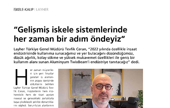 “Gelişmiş iskele sistemlerinde her zaman bir adım öndeyiz“