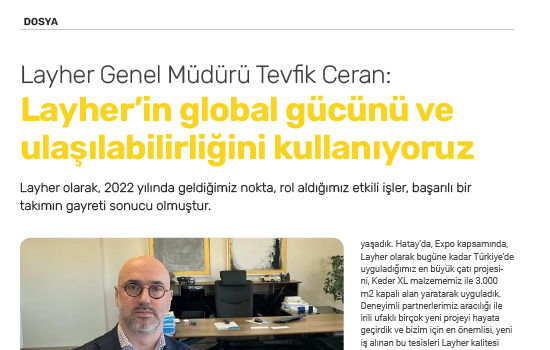 Layher’in global gücünü ve ulaşılabilirliğini kullanıyoruz